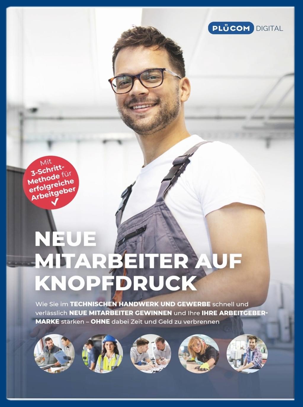 PLÜCOM DIGITAL REPORT: "Neue Mitarbeiter auf Knopfdruck"